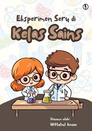 Eksperimen Seru Di Kelas Sains