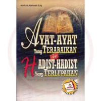 Image of Ayat-Ayat Yang Terabaikan dan Hadist-Hadist Yang Terlupakan