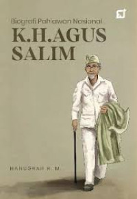 Image of BIOGRAFI PAHLAWAN NASIONAL K.H. AGUS SALIM