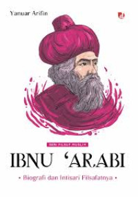 Image of IBNU ARABI BIOGRAFI DAN INTISARI FILSAFATNYA