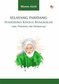 Image of Selayang Pandang Syaikhona Kholil Bangkalan